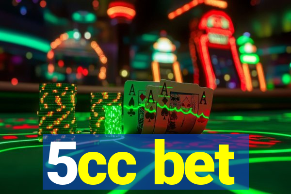 5cc bet